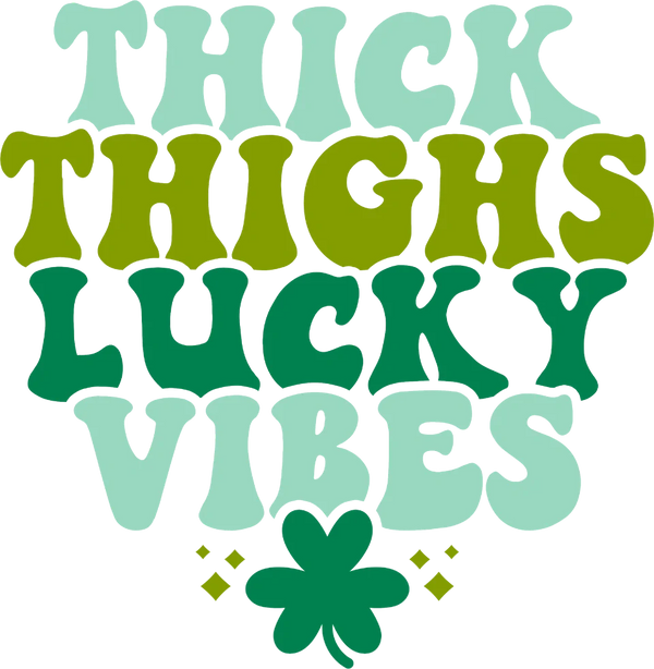 Thick Things Lucky Vibes St. Patrick's Day DTF Heat Transfer, Saint Patricks Day Design, St Paddys Day DTF
