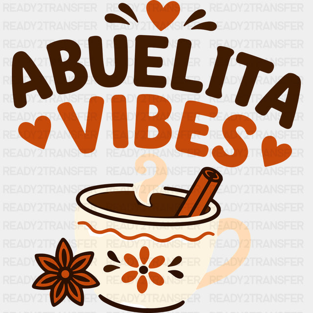 Abuelita Vibes - Hispanic Heritage Month DTF Transfers