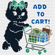 Add To Cart, Cat - Shopping DTF Transfers ready2transfer Dark Color Design (See Imaging)