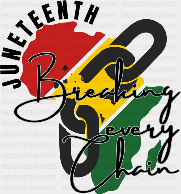 Africa Breaking Every Chain - Juneteenth DTF Transfer