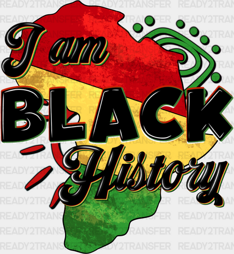 Africa I Am Black History - Month Dtf Heat Transfer