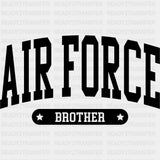 Air Force Brother - Air Force DTF Transfers - Adult Unisex - S & M (10’’) / Dark Color Design (See Imaging)