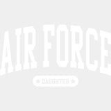 Air Force Daughter - Air Force DTF Transfers - Adult Unisex - S & M (10’’) / Light Color Design (See Imaging)