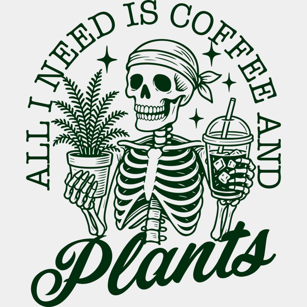 Al I Need Is Coffee And Plants - Plants DTF Transfers ready2transfer Green Color Design (See Imaging)