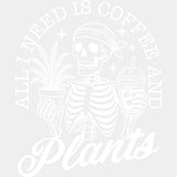 Al I Need Is Coffee And Plants - Plants DTF Transfers ready2transfer Light Color Design (See Imaging)