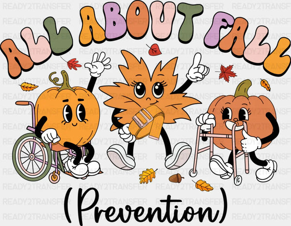 All About Fall Prevention - Fall DTF Transfer