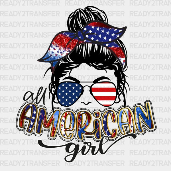 All American Girl 4th Of July DTF Heat Transfer, Independence Day Design, Fourth Of July DTF