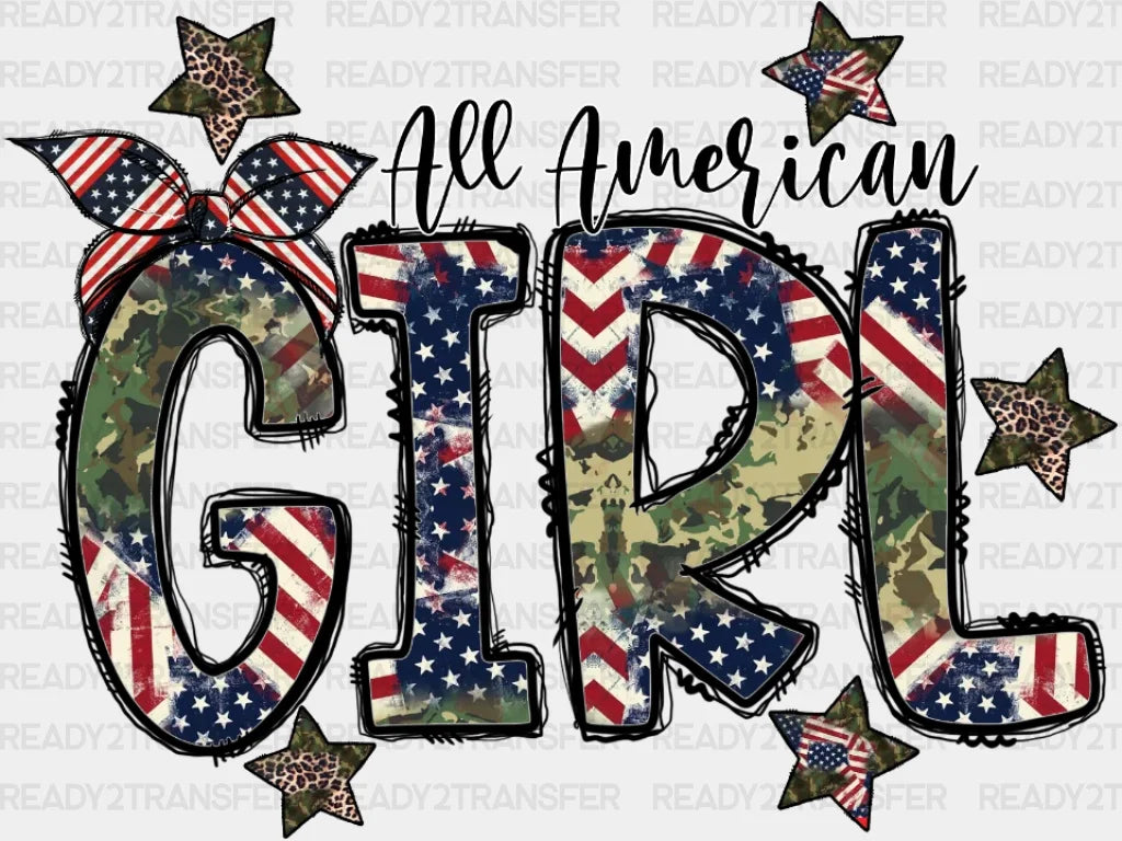 All American Girl 4Th Of July Dtf Heat Transfer Independence Day Design Fourth