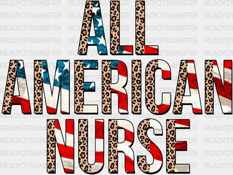 All American Nurse 4Th Of July Dtf Heat Transfer Independence Day Design Fourth