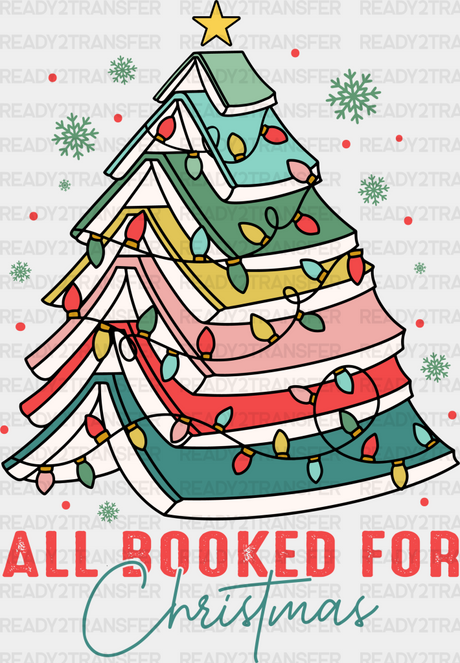 All Booked For Christmas Design Dtf Transfer