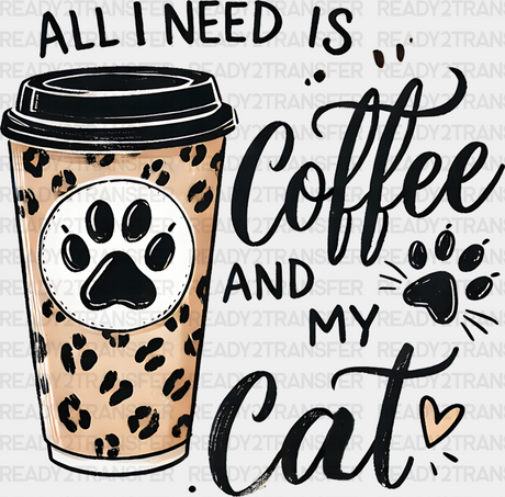 All I Need Is Coffee And My Cat - Cats Iron On Dtf Transfer Adult Unisex S & M (10’’) / Dark