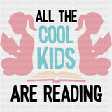 All The Cool Kids Are Reading - Librarian DTF Transfers Adult Unisex - S & M (10’’) / Dark Color Design (See Imaging)