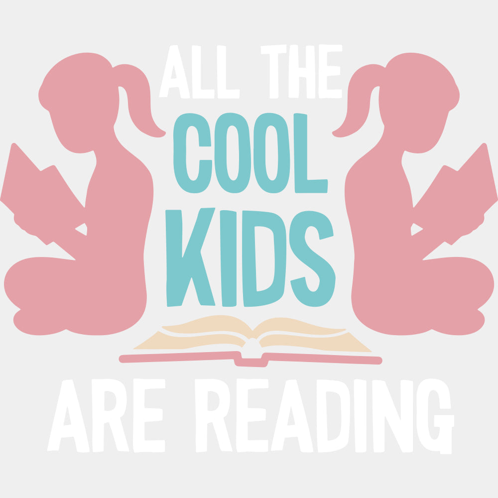 All The Cool Kids Are Reading - Librarian DTF Transfers Adult Unisex - S & M (10’’) / Light Color Design (See Imaging)