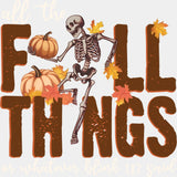 All The Fall Things Pumpkin & Skeleton - Fall DTF Transfer Adult Unisex - S & M (10’’) / Light Color Design (See