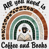 All You Need Is Coffee And Books, Rainbow - Reading DTF Transfers ready2transfer Dark Color Design (See Imaging)