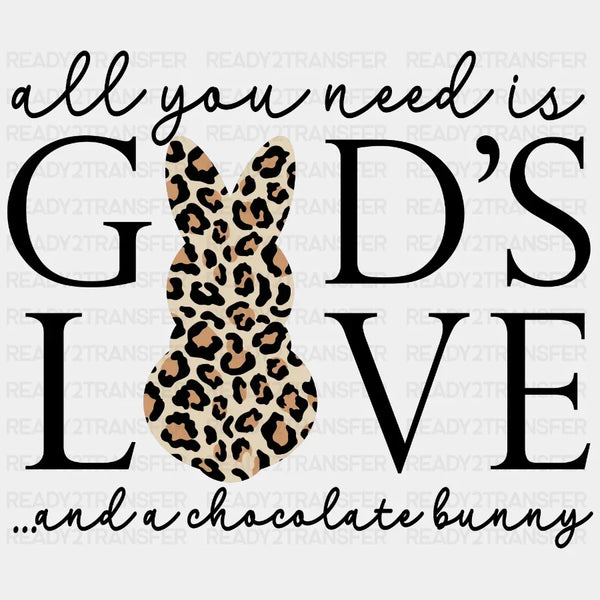 All You Need Is God's Love Easter DTF Heat Transfer, Easter Design