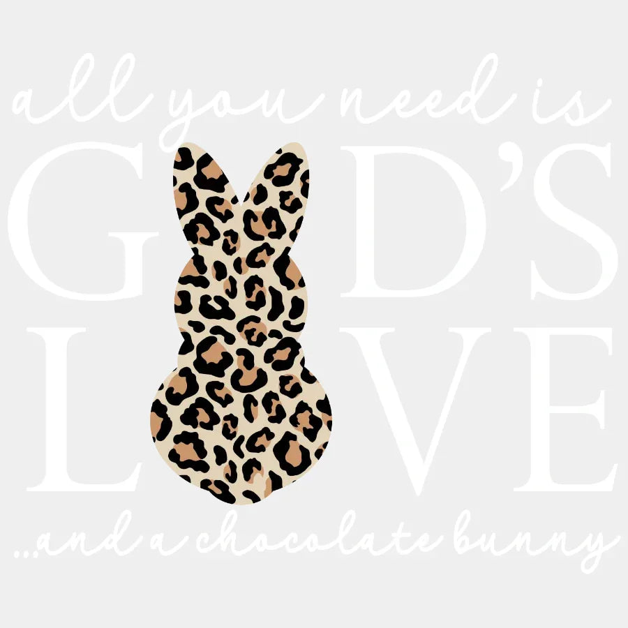 All You Need Is God’s Love Easter Dtf Heat Transfer Design