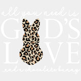 All You Need Is God’s Love Easter Dtf Heat Transfer Design
