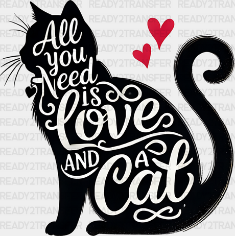 All You Need Is Love And A Cat - Cats Iron On Dtf Transfer Adult Unisex S & M (10’’) / Dark