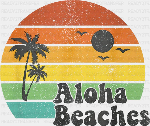 Aloha Beaches Sun Gradient - Summer DTF Transfer Adult Unisex - S & M (10’’) / Dark Color Design (See Imaging)