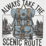 Always Take The Scenic Route - Hiking DTF Transfers - Adult Unisex - S & M (10’’) / Dark Color Design (See Imaging)