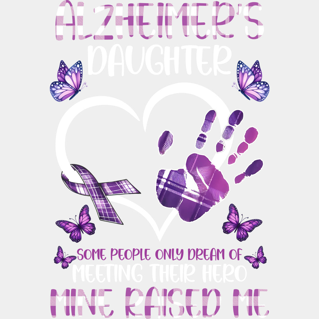 Alzheimer's Daughter - Alzheimer's Awareness DTF Transfer ready2transfer Light Color Design (See Imaging)