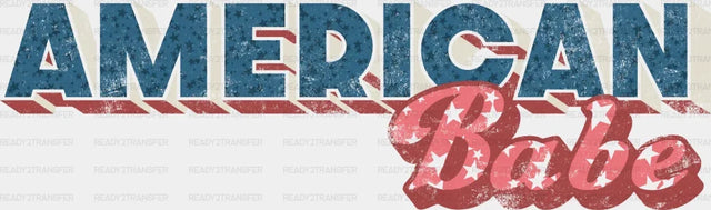 American Babe 4Th Of July Dtf Heat Transfer Independence Day Design Fourth