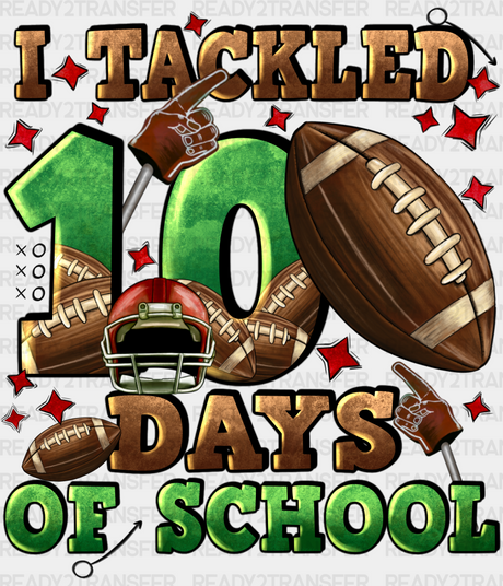 American Ball I Tackled 100 Days Of School Dtf Transfer