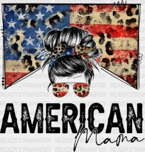 American Mama 4th Of July DTF Heat Transfer, Independence Day Design, Fourth Of July DTF