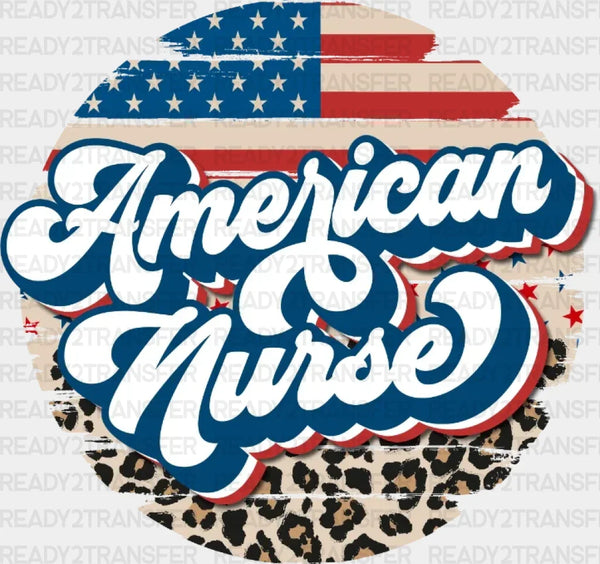 American Nurse 4th Of July DTF Heat Transfer, Independence Day Design, Fourth Of July DTF