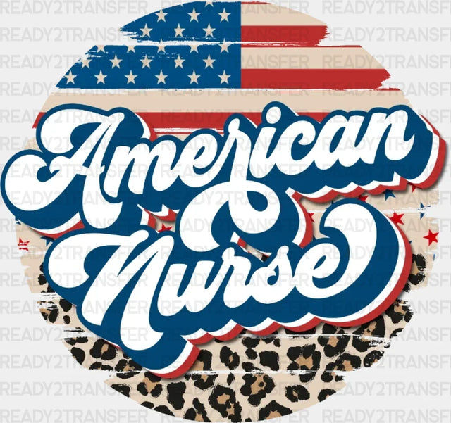 American Nurse 4Th Of July Dtf Heat Transfer Independence Day Design Fourth