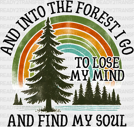 And Into The Forest I Go - Outdoor Dtf Heat Transfer Adult Unisex S & M (10’) / White