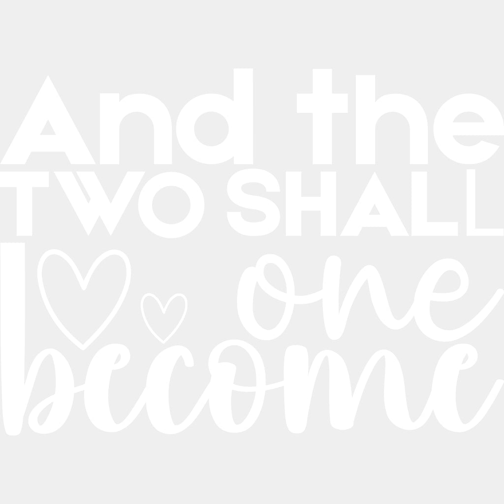 And The Two Shall Become One - Anniversary DTF Transfer ready2transfer Light Color Design (See Imaging)