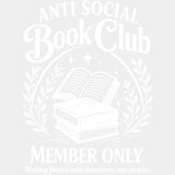 Anti Social Book Club Member Only - Librarian DTF Transfers Adult Unisex - S & M (10’’) / Light Color Design (See