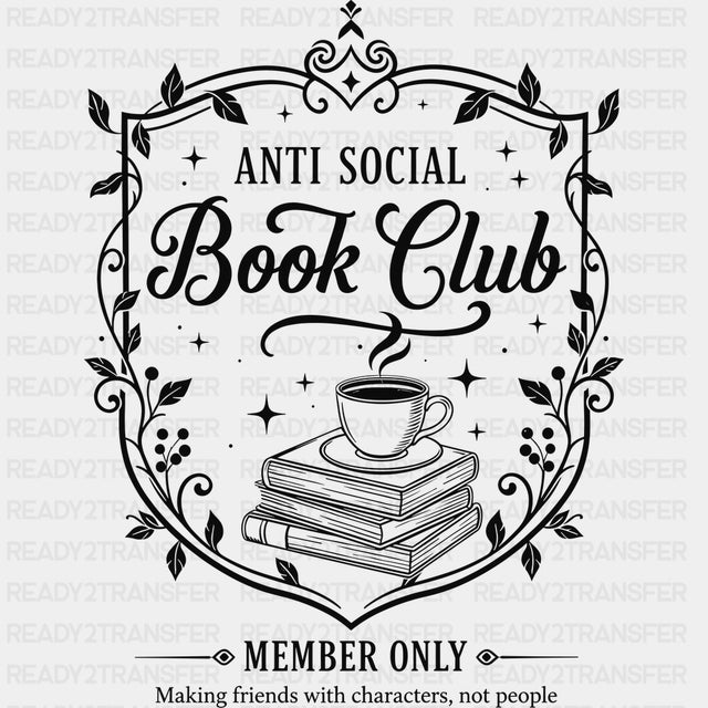 Anti Social Book Club Member Only - Reading DTF Transfers - Adult Unisex - S & M (10’’) / Dark Color Design (See