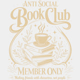 Anti Social Book Club, Member Only - Reading DTF Transfers ready2transfer Light Color Design (See Imaging)