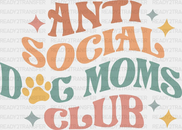 Anti Social Dod Moms Club DTF Transfer