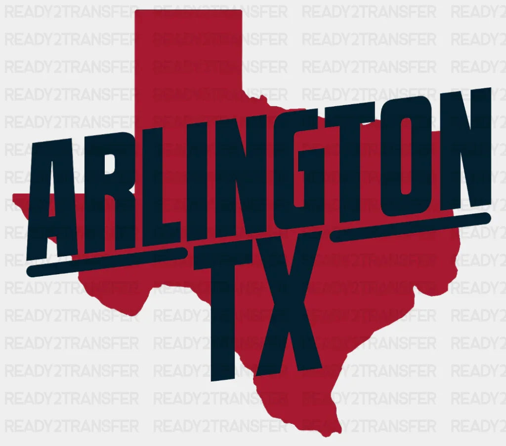 Arlington TX - States & Cities DTF Transfer