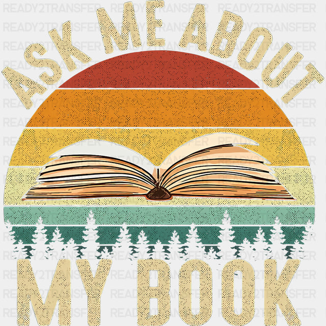 Ask Me About My Book - Writing DTF Transfers ready2transfer