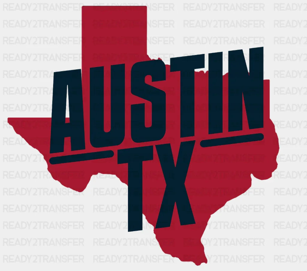 Austin TX - States & Cities DTF Transfer
