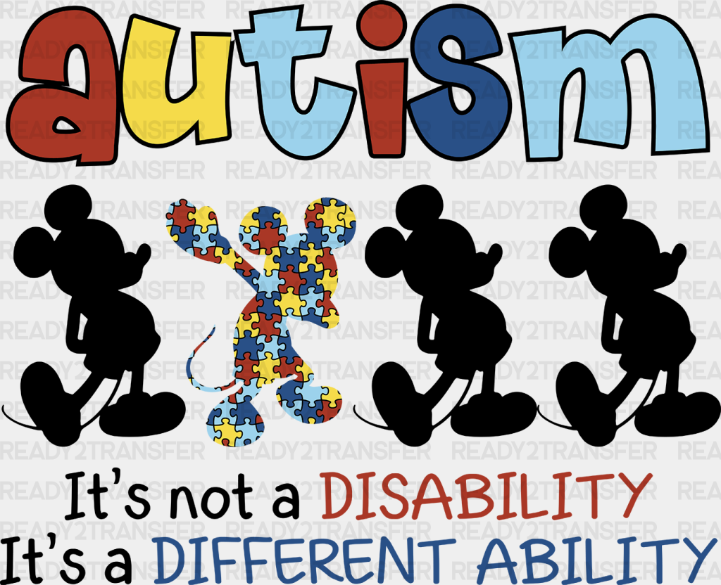 Autism It’s Not A Disability Disney Dtf Transfer Adult Unisex - S & M (10’) / Black