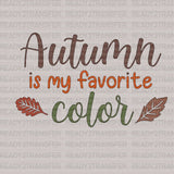 Autumn Is My Favorite Color DTF Transfer ready2transfer