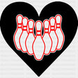 B&W Heart Bowling Pins - Bowling DTF Transfers ready2transfer Dark Color Design (See Imaging)