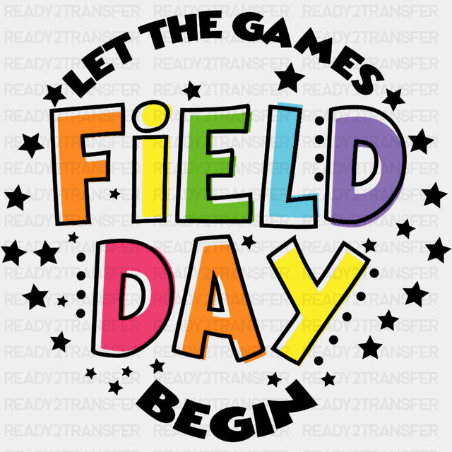 B&W Let The Games Begin - Field Trip DTF Transfers ready2transfer Dark Color Design (See Imaging)