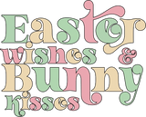Easter Wishes & Bunny Kisses Easter DTF Heat Transfer, Easter Design