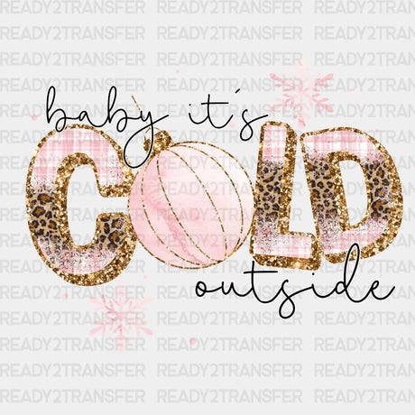 Baby It’s Cold Outside Dtf Transfer