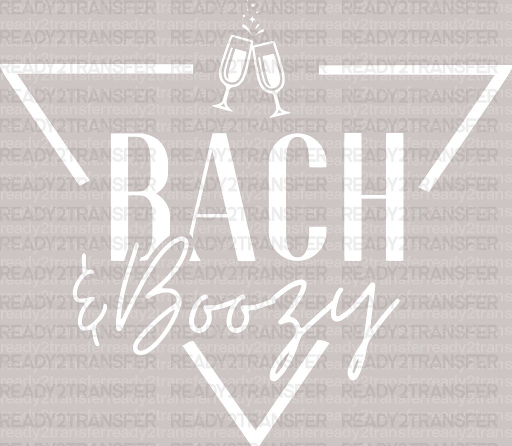 BACH Boozy DTF Transfer - ready2transfer