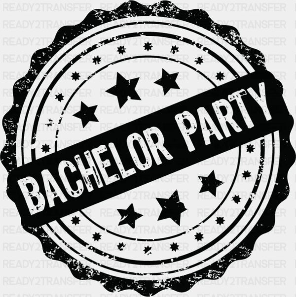 Bachelor Party Circular B&W Design - Bachelor DTF Transfer
