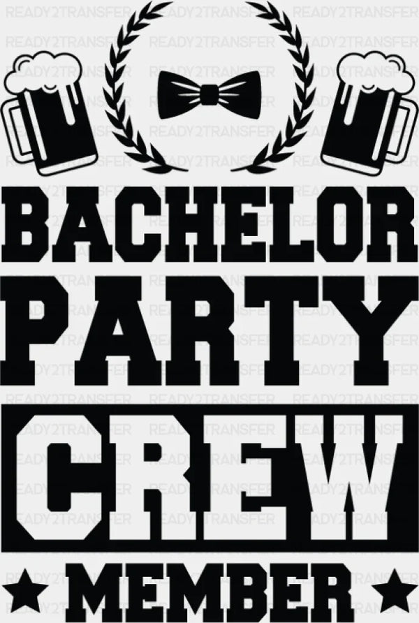 Bachelor Party Crew Member Beer Bowtie B&W Design - Bachelor DTF Transfer