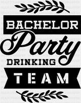 Bachelor Party Drinking Team B&W - Dtf Transfer Adult Unisex S & M (10’’) / Dark Color Design